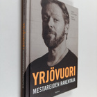 Marko Yrjövuori : Mestareiden rakentaja - Yrjövuori - pikkukuva 1