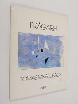 Tomas Mikael Bäck : Frågare!