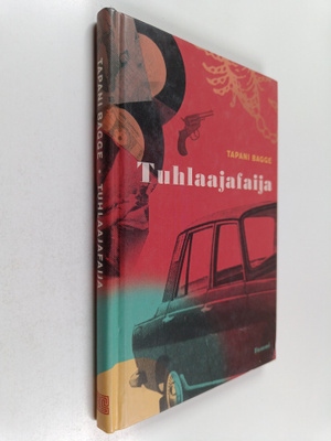 Tapani Bagge : Tuhlaajafaija
