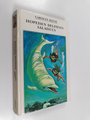 Carolyn Keene : Hopeisen delfiinin salaisuus