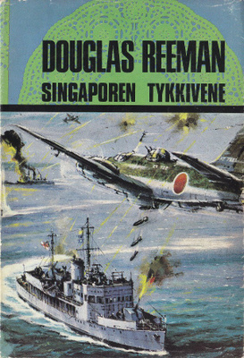 Douglas Reeman: Singaporen tykkivene (nide Gummerus 1969)
