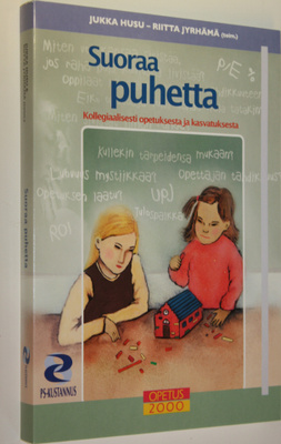 Jukka ym. Husu : Suoraa puhetta : kollegiaalisesti opetuk...