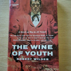 Robert Wilder - The Wine of Youth - pikkukuva 1
