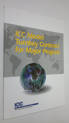 ICC Model Turnkey Contract for Major Projects