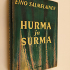 Eino Salmelainen : Hurma ja surma : muistelmia tavallaan - pikkukuva 1