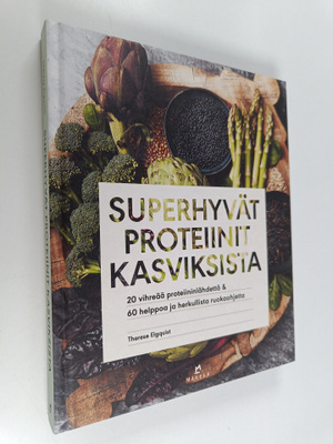 Therese Elgquist : Superhyvät proteiinit kasviksista : 20...