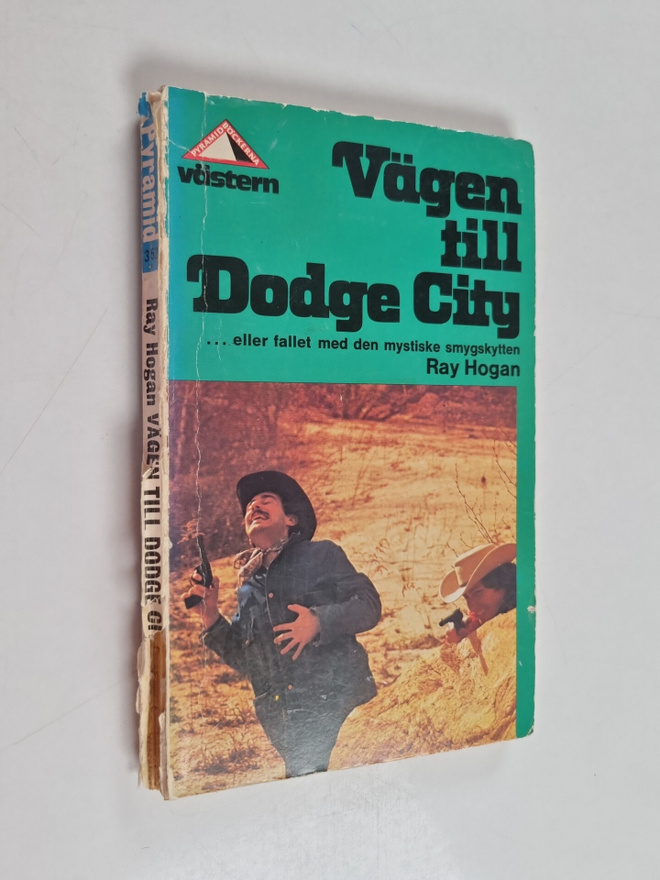 Ray Hogan : Vägen till Dodge City