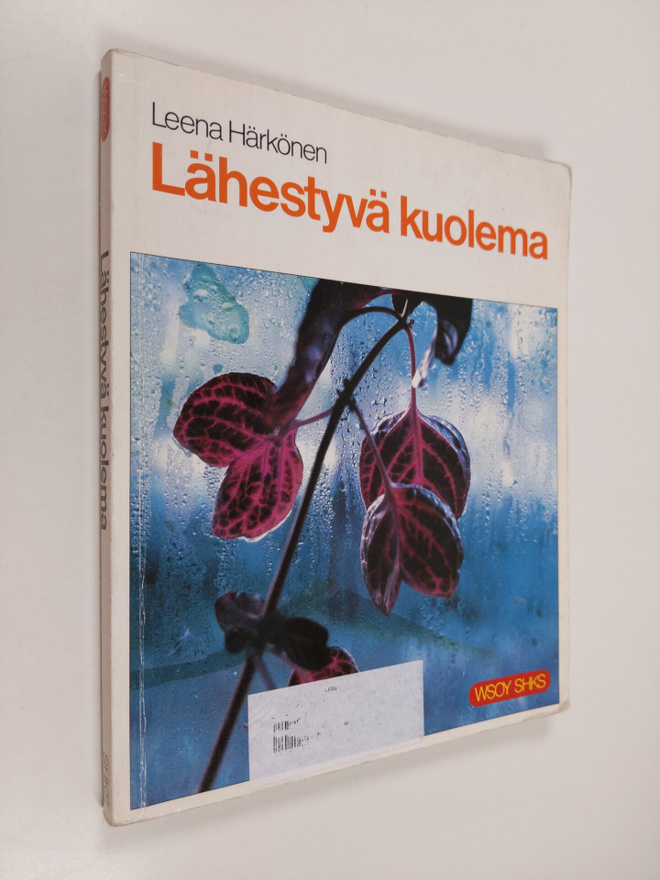 Leena Härkönen : Lähestyvä kuolema