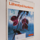 Leena Härkönen : Lähestyvä kuolema - pikkukuva 1