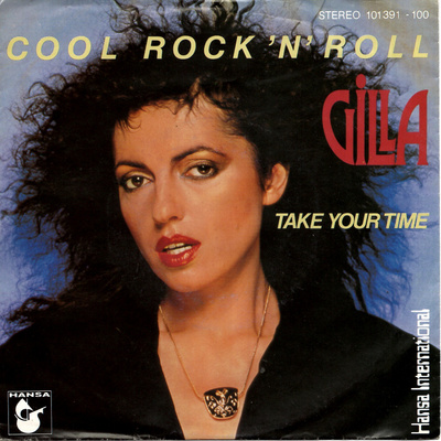 GILLA: Cool Rock'n'Roll / Take Your Time  7"kk