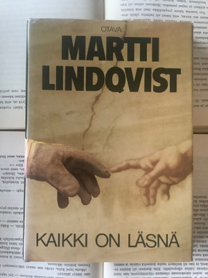 Martti Lindqvist - Kaikki on läsnä (sid.)