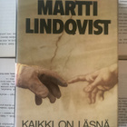 Martti Lindqvist - Kaikki on läsnä (sid.) - pikkukuva 1