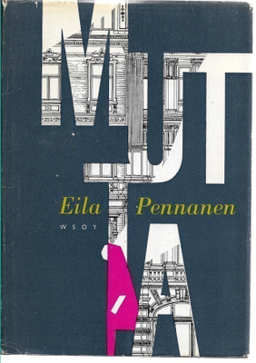 Eila Pennanen, Mutta