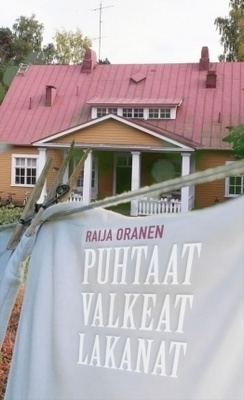 Raija Oranen: Puhtaat valkeat lakanat - p. -09