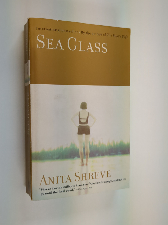 Anita Shreve : Sea Glass