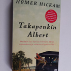 Homer H. Hickam : Takapenkin Albert : melkein tosi tarina... - pikkukuva 1