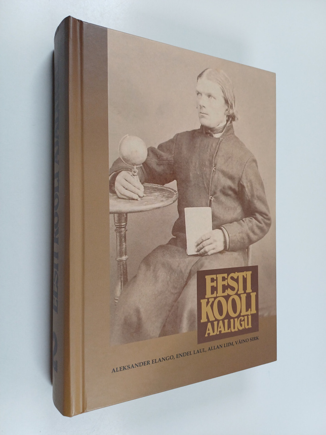 Endel Laul : Eesti kooli ajalugu : 2. köide. 1860. aastai...