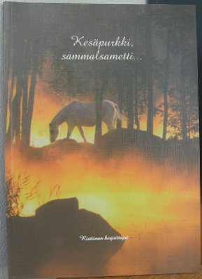 Kimmo Hämäläinen (t.): Kesäpurkki, sammalsametti...
