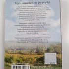 Pirkko Koskenkylä : Vain muutos on pysyvää : romaani - pikkukuva 2