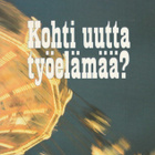 Tuula Heiskanen : Kohti uutta työelämää? - pikkukuva 1