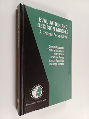 D. Bouyssou : Evaluation and decision models : a critical...
