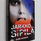 Jarkko Sipilä : Mitään salaamatta - pikkukuva 1