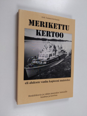 Erik Tuomas-Kettunen : Merikettu kertoo eli aluksen vanha...