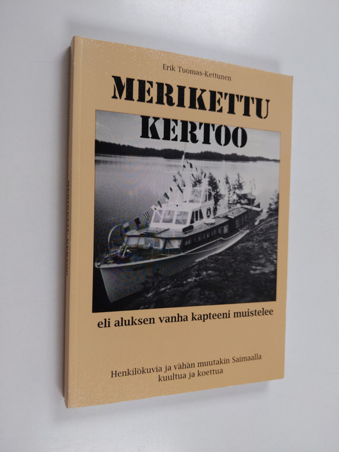 Erik Tuomas-Kettunen : Merikettu kertoo eli aluksen vanha...