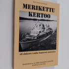 Erik Tuomas-Kettunen : Merikettu kertoo eli aluksen vanha... - pikkukuva 1