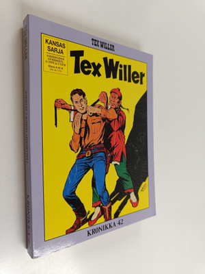 Gianluigi Bonelli : Tex Willer Kronikka 42 : Dakotat ; Ki...