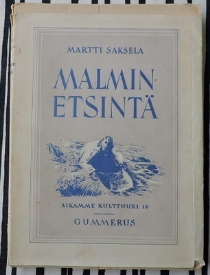 Martti Saksela: Malmin etsintä
