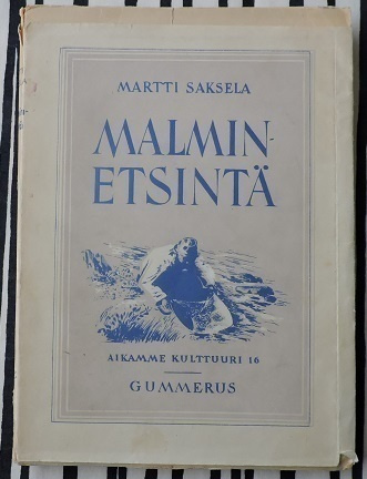 Martti Saksela: Malmin etsintä