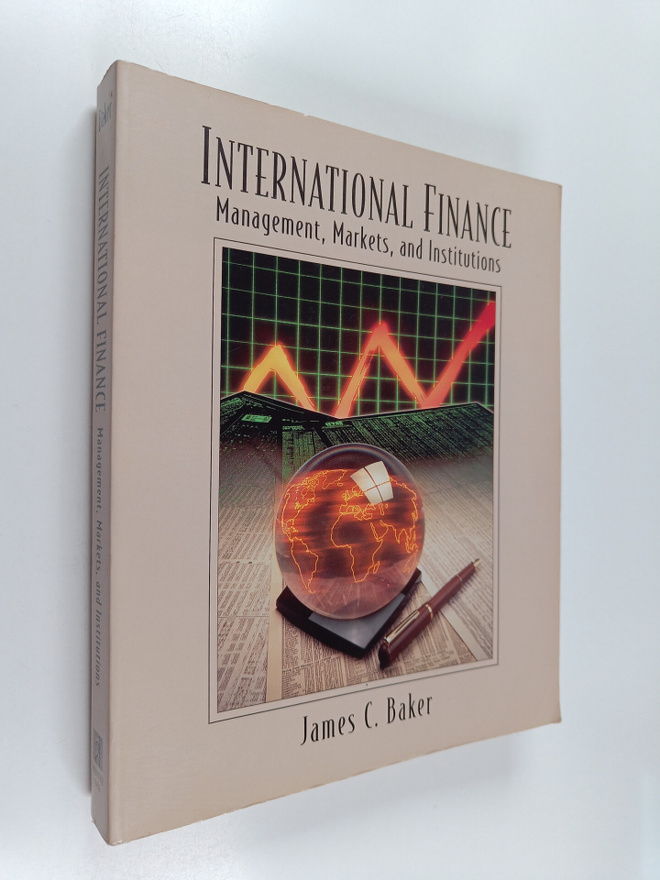 James C. Baker : International finance : management, mark...