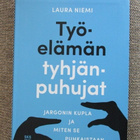 Laura Niemi TYÖELÄMÄN TYHJÄNPUHUJAT - JARGONIN KUPLA - pikkukuva 1