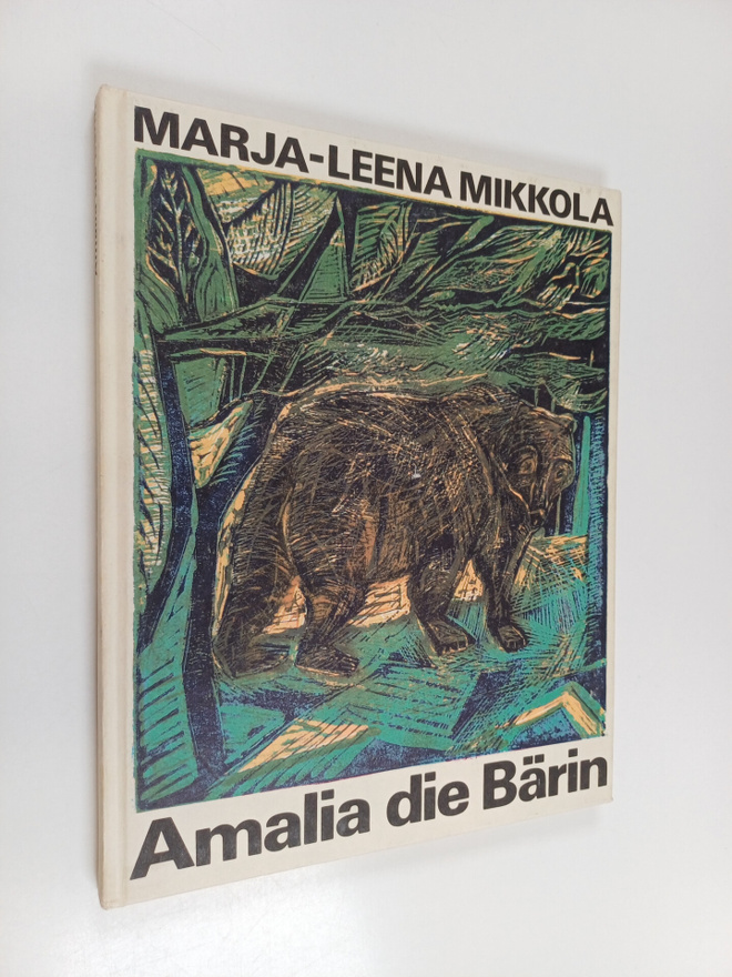 Marja-Leena Mikkola : Amalia die Bärin : ein Märchen aus ...