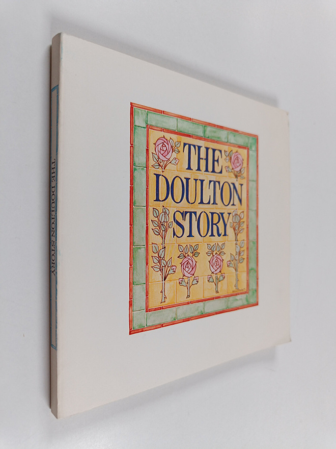 Paul Atterbury ym. : The Doulton Story