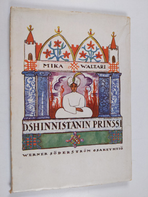 Mika Waltari : Dshinnistanin prinssi : satuja