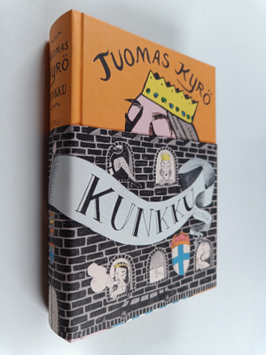 Tuomas Kyrö : Kunkku : iloittelu