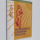 Solidaarisen Euroopan puolesta - pikkukuva 1