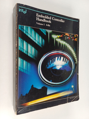 Intel Corporation : Embedded Controller Handbook Vol. 1 :...