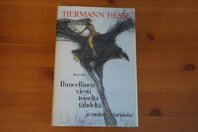 Hermann Hesse:Ihmeellinen viesti toiselta tähdeltä...