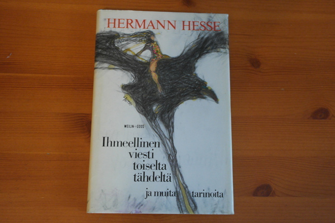 Hermann Hesse:Ihmeellinen viesti toiselta tähdeltä...