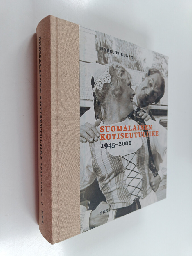 Harri Turunen : Suomalainen kotiseutuliike 1945-2000