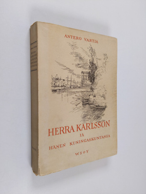 Antero Vartia : Herra Karlsson ja hänen kuningaskuntansa ...