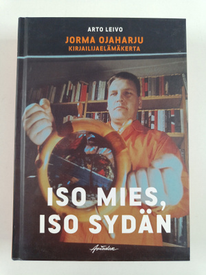 Arto Leivo : Iso mies, iso sydän