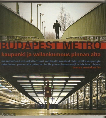 Budapest metro - Kaupunki ja vallankumous pinnan alta