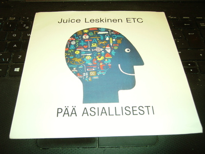 7" single : Juice Leskinen ETC : PÄÄ ASIALLISESTI ( EIPK )