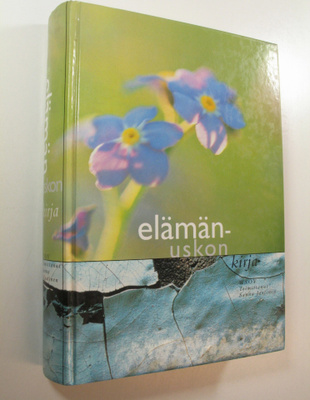 Sanna (toim.) Jaatinen : Elämänuskon kirja