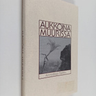 Anna-Maija Raittila : Aukkoina muurissa - pikkukuva 1