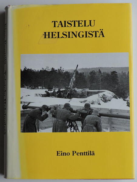 Eino Penttilä: Taistelu Helsingistä